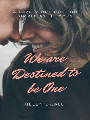 cover image of WE ARE DESTINED TO BE ONE